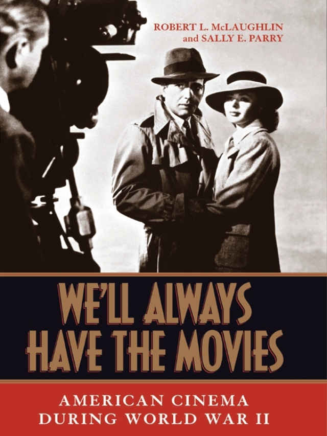 We'll Always Have the Movies