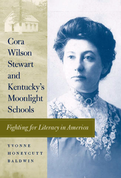 Cover image for book Cora Wilson Stewart and Kentucky's Moonlight Schools