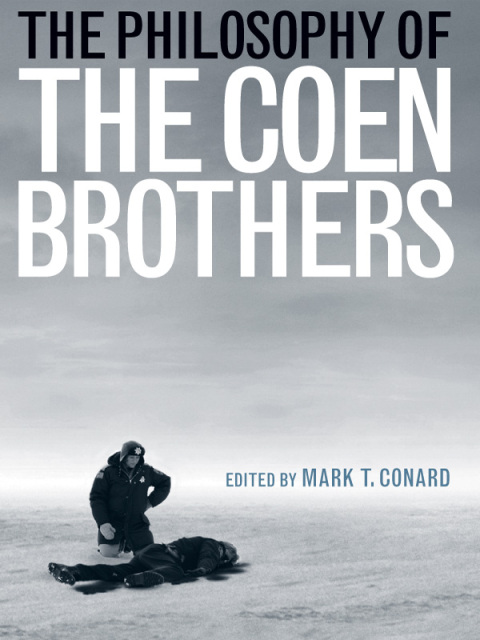 Cover image for book The Philosophy of the Coen Brothers