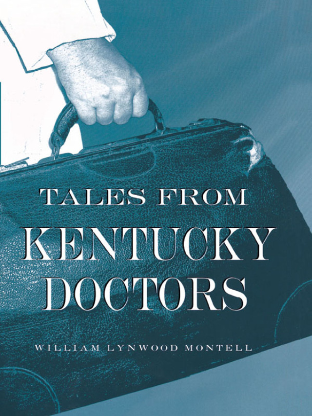 Tales from Kentucky Doctors