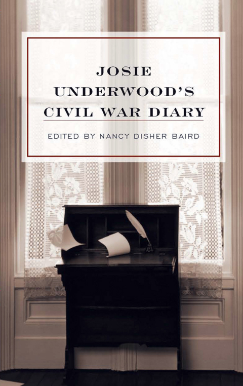 Cover image for book Josie Underwood's Civil War Diary