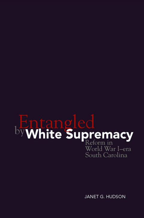 Cover image for book Entangled by White Supremacy