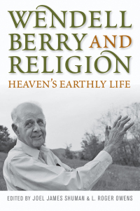Cover image: Wendell Berry and Religion 9780813125558