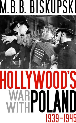 Hollywood's War with Poland, 1939–1945