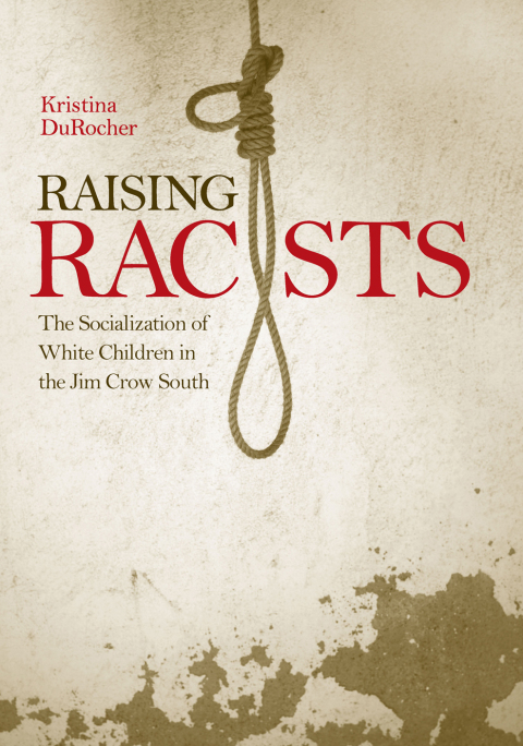 Cover image for book Raising Racists