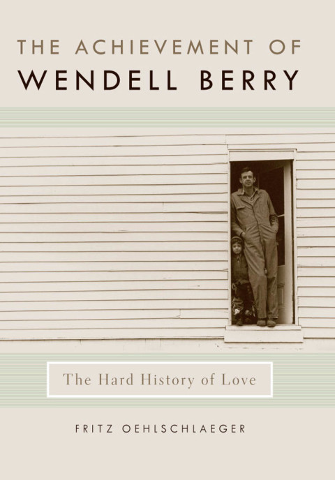 Cover image for book The Achievement of Wendell Berry