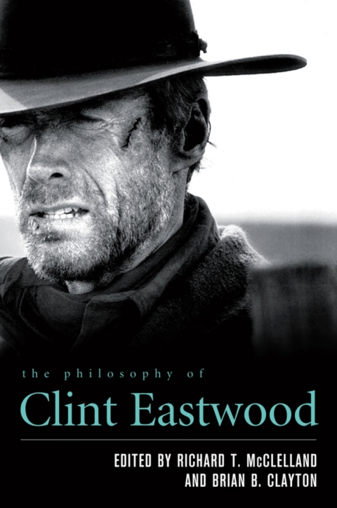 Cover image for book The Philosophy of Clint Eastwood