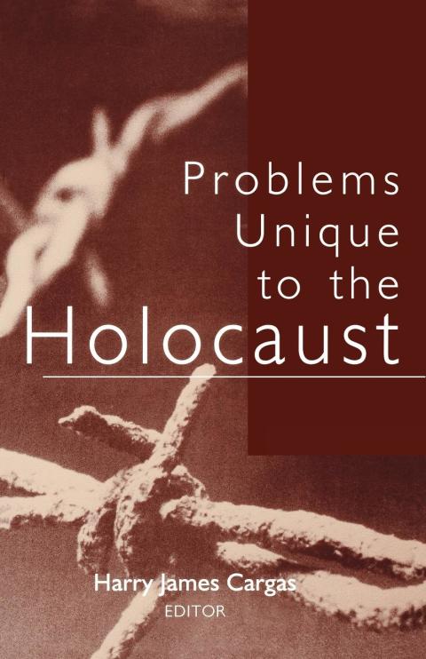 Cover image for book Problems Unique to the Holocaust