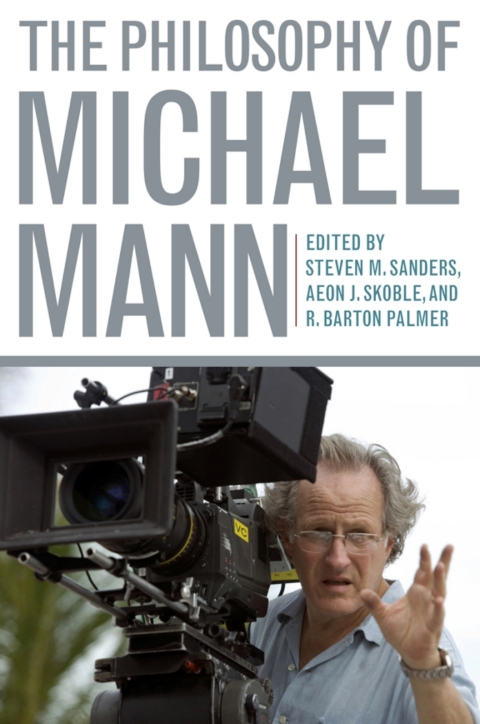 Cover image for book The Philosophy of Michael Mann