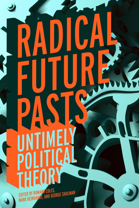 Cover image for book Radical Future Pasts