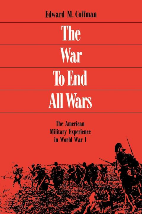 Cover image for book The War To End All Wars