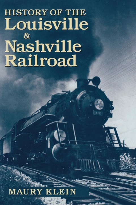 Cover image for book History of the Louisville & Nashville Railroad