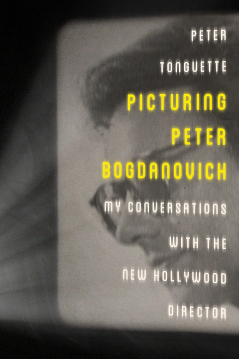 Cover image for book Picturing Peter Bogdanovich