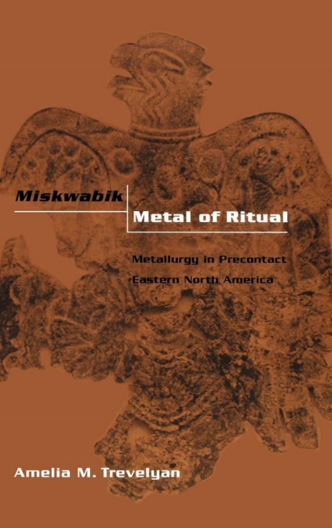 Cover image for book Miskwabik, Metal of Ritual
