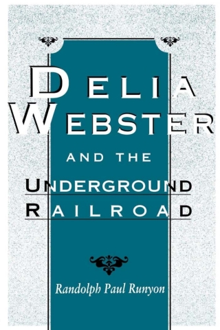 Delia Webster and the Underground Railroad