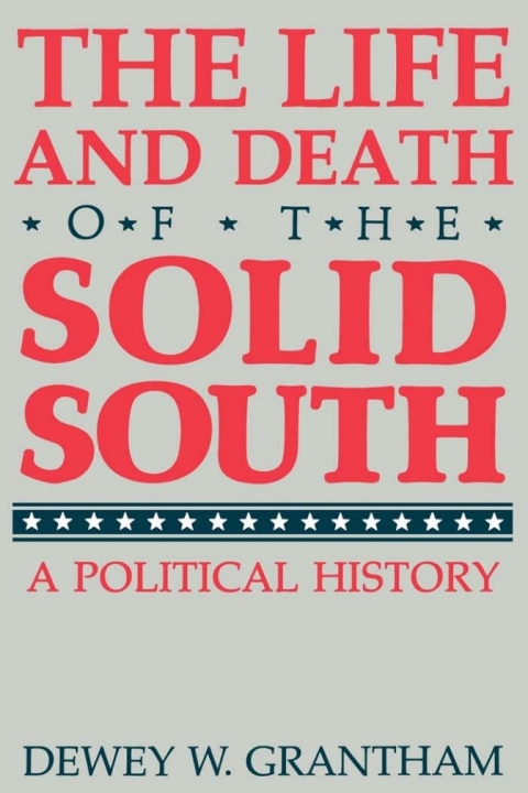 Cover image for book The Life and Death of the Solid South