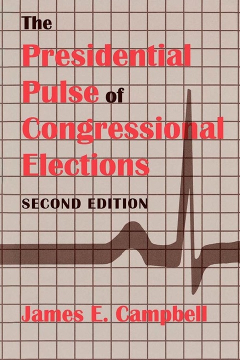 Cover image for book The Presidential Pulse of Congressional Elections