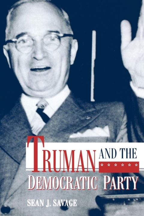 Cover image for book Truman and the Democratic Party