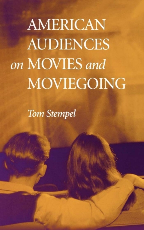 Cover image for book American Audiences on Movies and Moviegoing
