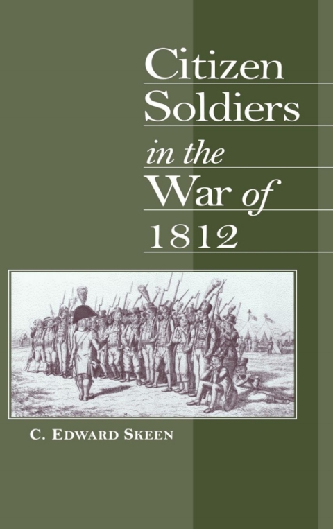 Cover image for book Citizen Soldiers in the War of 1812