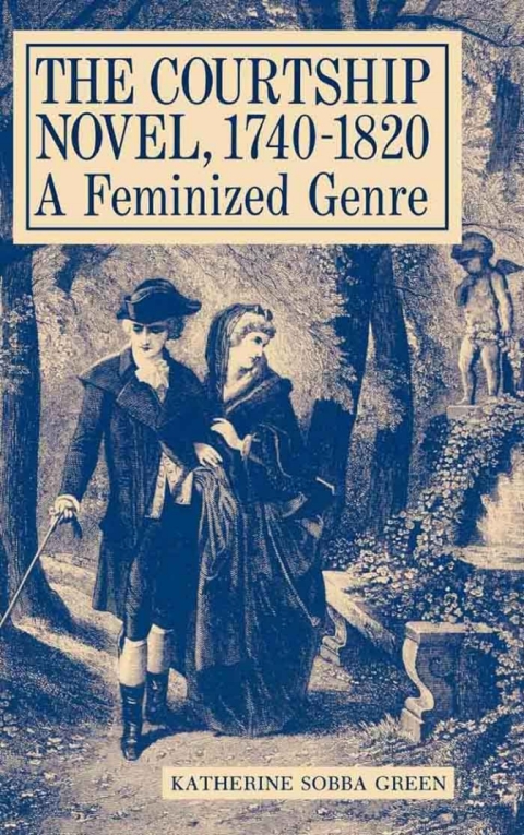 Cover image for book The Courtship Novel, 1740-1820