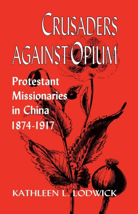 Cover image for book Crusaders Against Opium