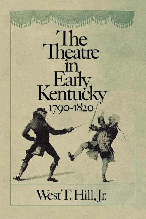 Cover image for book The Theatre in Early Kentucky