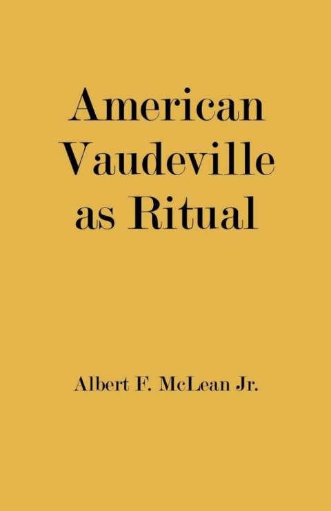 Cover image for book American Vaudeville as Ritual