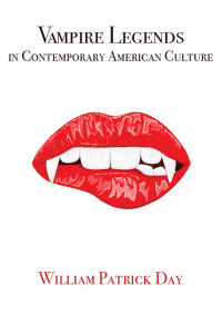 Titelbild: Vampire Legends in Contemporary American Culture 9780813122427