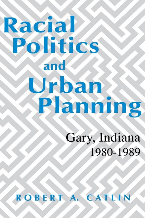 Cover image for book Racial Politics And Urban Planning