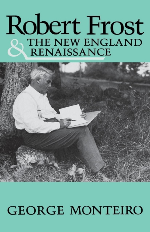 Cover image for book Robert Frost and the New England Renaissance