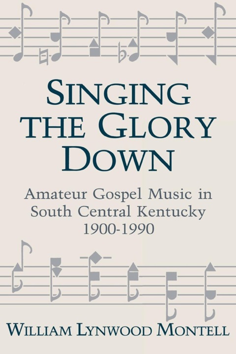 Cover image for book Singing The Glory Down