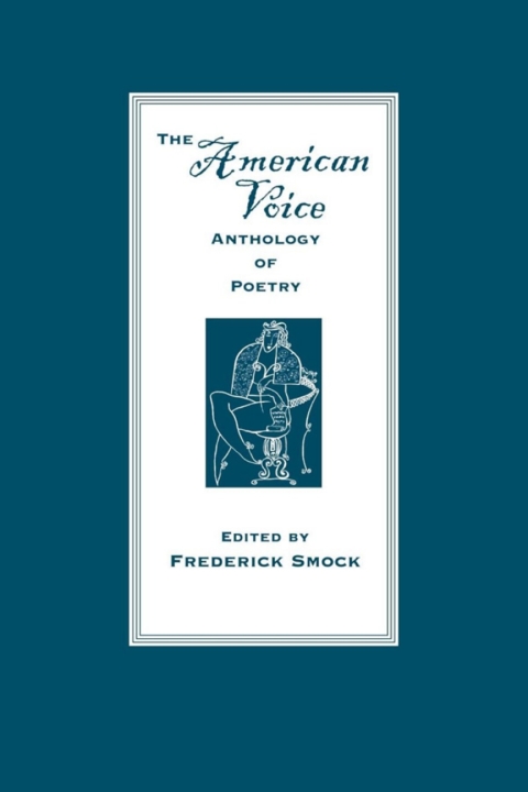 Cover image for book The American Voice Anthology of Poetry