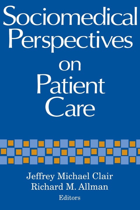 Cover image for book Sociomedical Perspectives on Patient Care