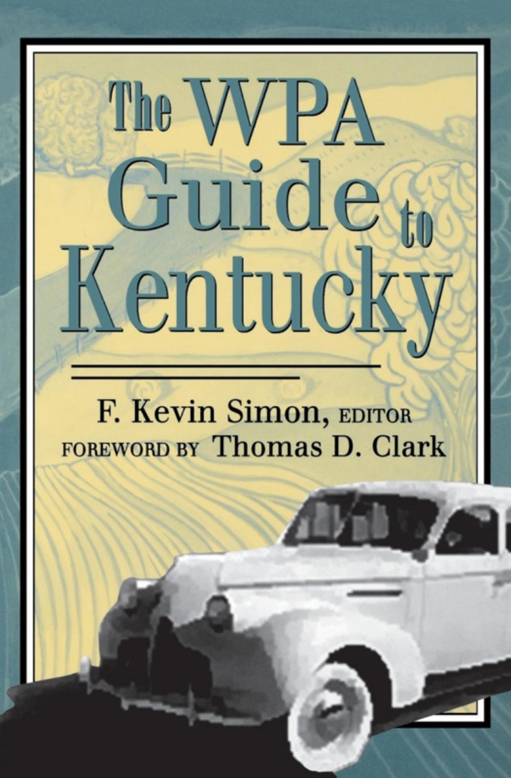 The WPA Guide to Kentucky (eBook)