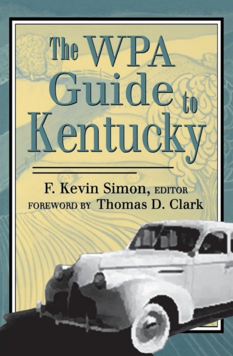 Cover image for book The WPA Guide to Kentucky