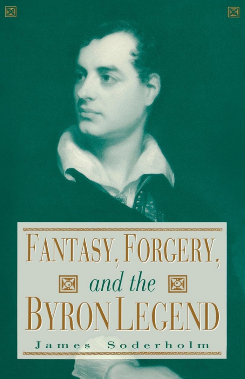 Fantasy  Forgery  and the Byron Legend (eBook) - James Soderholm,
