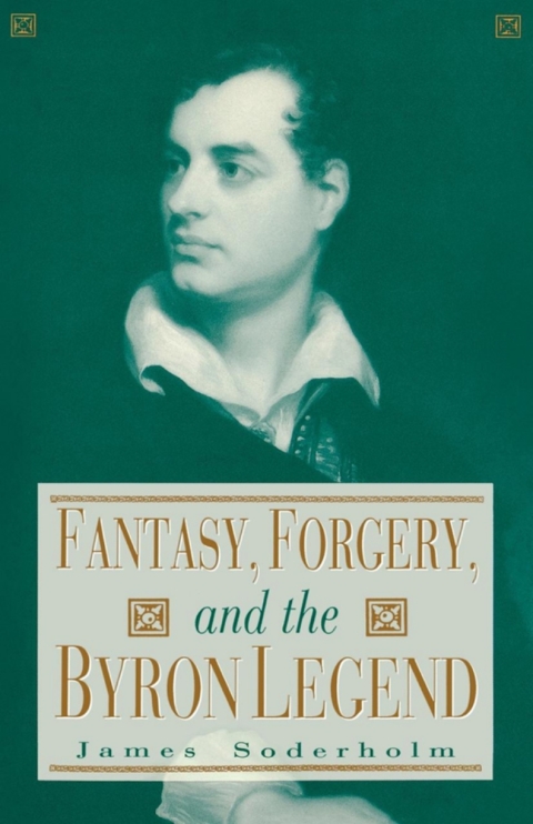 Cover image for book Fantasy, Forgery, and the Byron Legend