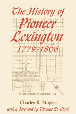 The History of Pioneer Lexington, 1779-1806