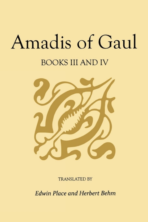 Cover image for book Amadis of Gaul, Books III and IV