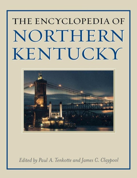Cover image for book The Encyclopedia of Northern Kentucky