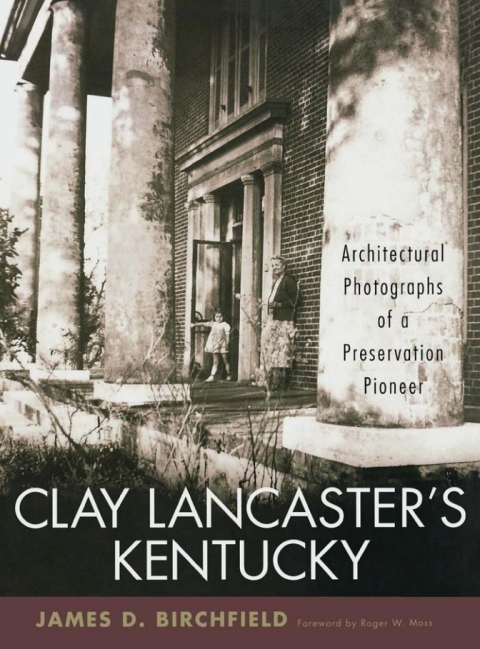 Cover image for book Clay Lancaster's Kentucky