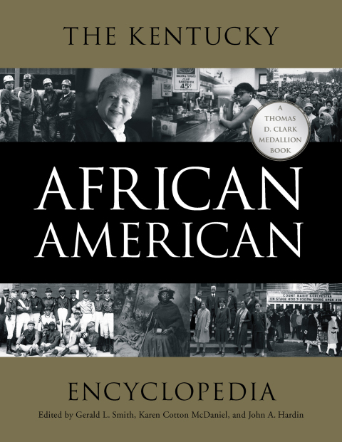 The Kentucky African American Encyclopedia 