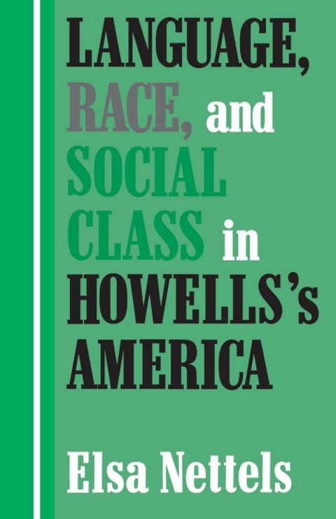 Cover image for book Language, Race, and Social Class in Howells's America