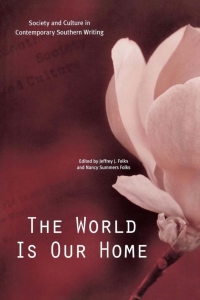 Cover image: The World Is Our Home 9780813121666