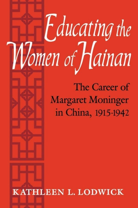 Cover image for book Educating the Women of Hainan