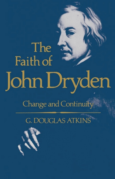 Cover image for book The Faith of John Dryden