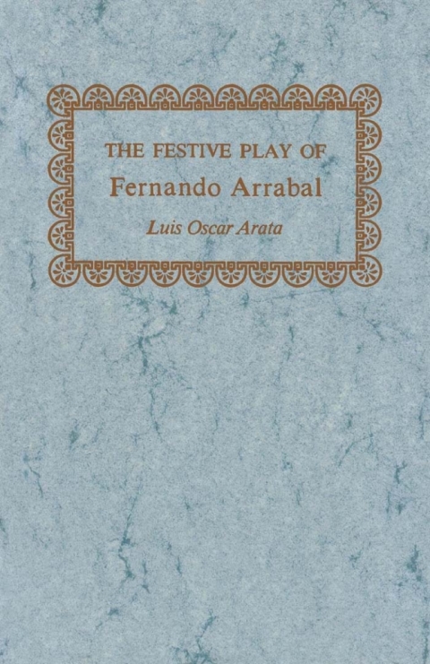 Cover image for book The Festive Play of Fernando Arrabal