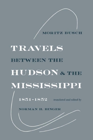 Travels Between the Hudson and the Mississippi