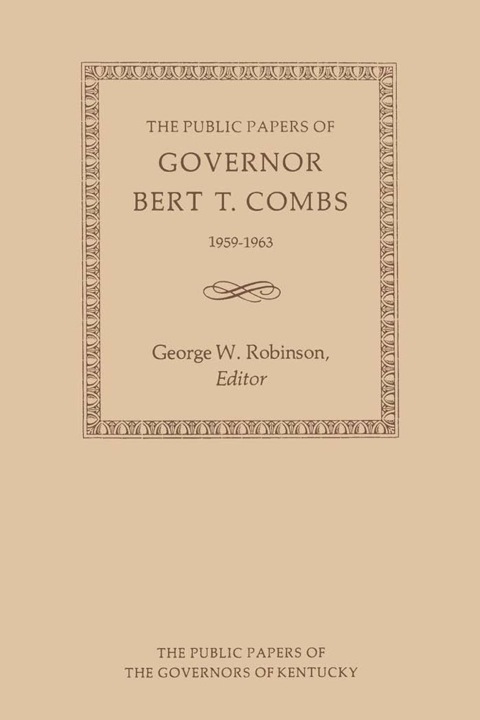 Cover image for book The Public Papers of Governor Bert T. Combs